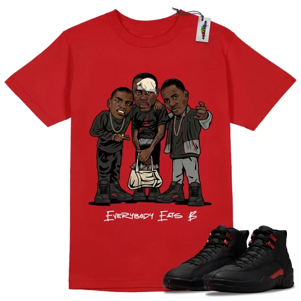 Wibuprint Everybody Eats B Shirt to Match Air Jordan 12 Bloodline – AJ12 Matching Graphic Tee – Bloodline 12s Shirt
