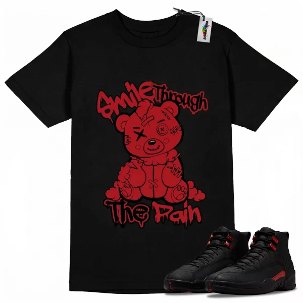 Wibuprint Smile Through The Pain Bear Shirt to Match Air Jordan 12 Bloodline – AJ12 Matching Graphic Tee – Bloodline 12s Shirt