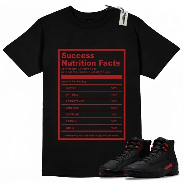 Wibuprint Success Nutrition Facts Shirt to Match Air Jordan 12 Bloodline – AJ12 Matching Graphic Tee – Bloodline 12s Shirt
