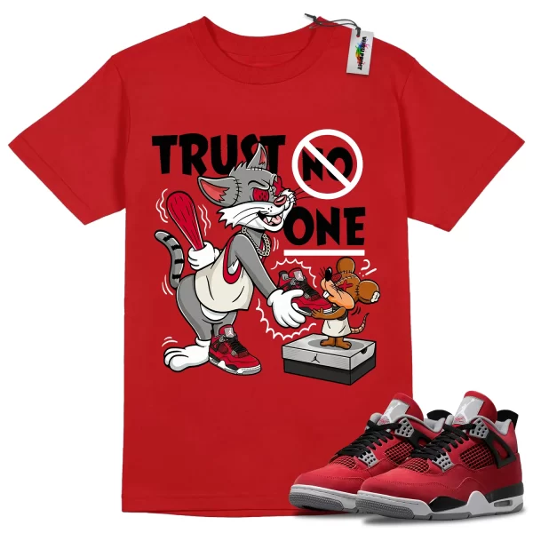 Wibuprint Trust No One Shirt to Match Air Jordan 4 Toro Bravo – AJ4 Matching Graphic Tee – Toro Bravo 4s Shirt