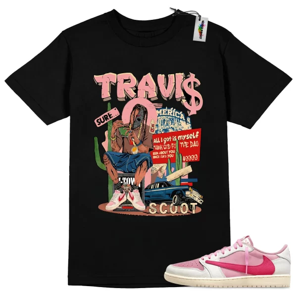 Wibuprint All I Got Is Myself Shirt to Match Travis Scott x Nike Air Jordan 1 Low OG SP Tropical Pink